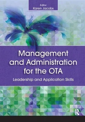 Pre-Owned Management And Administration For The Ota: Leadership And Application Skills (Paperback) By Karen Jacobs