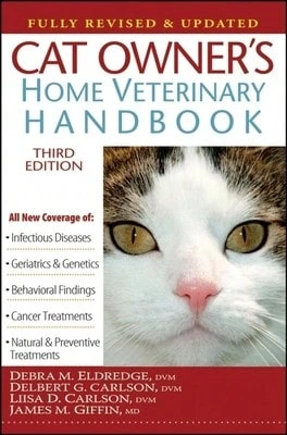 Pre-Owned Cat Owner's Home Veterinary Handbook, Fully Revised And Updated (Paperback) By Debra M Eldredge, Delbert G Carlson, Liisa D Carlson