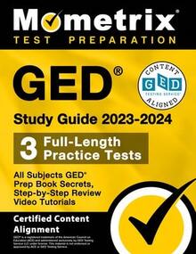 Pre-Owned GED Study Guide 2023-2024 All Subjects - 3 Full-Length Practice Tests, GED Prep Book (Paperback) By Matthew Bowling (Editor) - Single Book - View 1