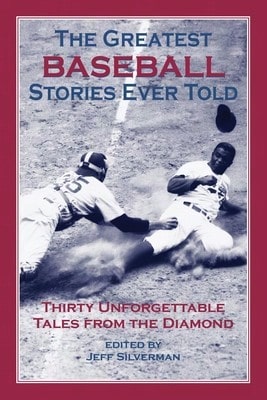 Pre-Owned The Greatest Baseball Stories Ever Told (Paperback) By Jeff Silverman - Single Book - View 1