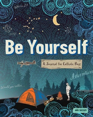 Be Yourself: A Journal For Catholic Boys (Paperback) By Amy Brooks - 單本 - 查看 1
