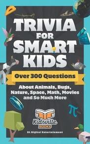 Pre-Owned Trivia For Smart Kids: Over 300 Questions About Animals, Bugs, Nature, Space, Math, Movies (Paperback) By Kidsville Books, DL Digital Entert - Single Book - View 1