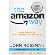The Amazon Way: Amazon's 14 Leadership Principles (Paperback) By John Rossman - Single Book - View 3