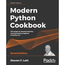 Pre-Owned Modern Python Cookbook: 133 Recipes To Develop Flawless And Expressive Programs In Python (Paperback) By Steven F. Lott - Single Book - View 3