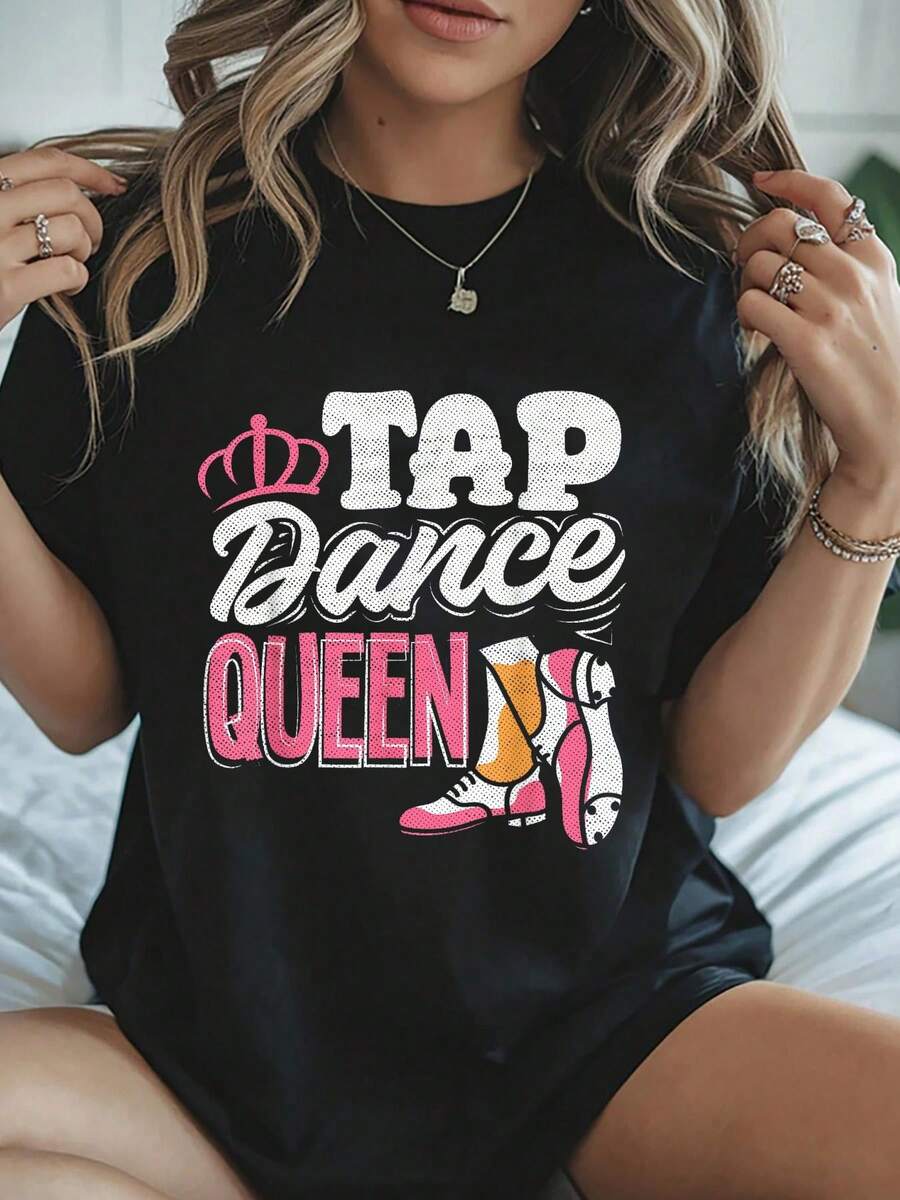 100% Cotton Tap Dance Queen Funny Choreography Teacher Dancing Lovers T-S Graphic Tees Women - 黑色 - 查看 1