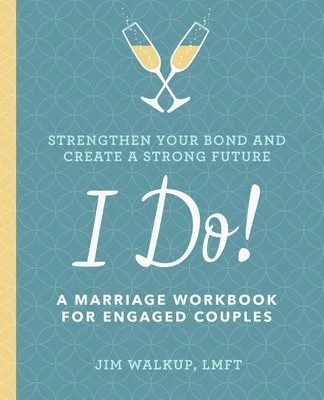 Pre-Owned I Do!: A Marriage Workbook For Engaged Couples (Paperback) By Jim Walkup - Single Book - View 1