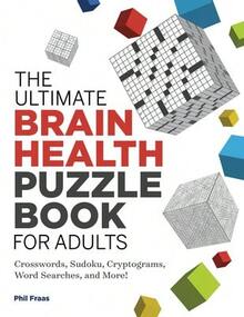 Pre-Owned The Ultimate Brain Health Puzzle Book For Adults: Crosswords, Sudoku, Cryptograms, Word (Paperback) By Phil Fraas - Single Book - View 1