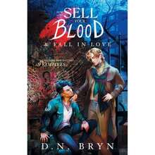 Pre-Owned How To Sell Your Blood And Fall In Love (Paperback) By D N Bryn - Single Book - View 3
