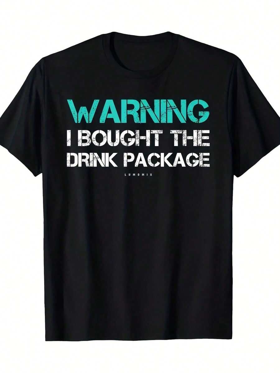 Warning I Bought The Drink Package Shirt Funny Cruise Shirts T-Shirt - 220g - Black - View 1