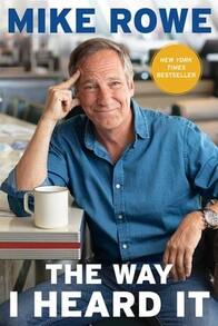 Pre-Owned The Way I Heard It (Paperback) By Mike Rowe - Single Book - View 1