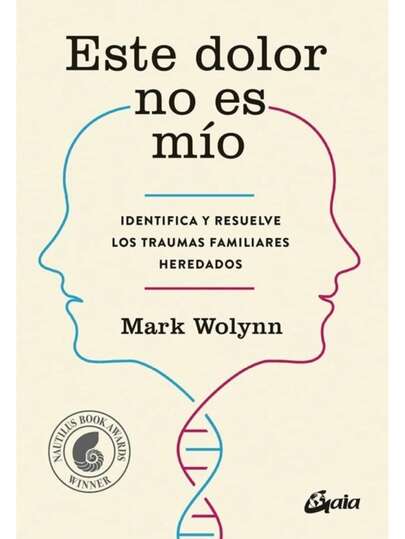 Libro Este Dolor No Es Mío Mark Wolynn Tapa Blanda