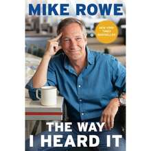 Pre-Owned The Way I Heard It (Paperback) By Mike Rowe - Single Book - View 3