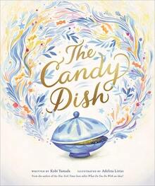 Pre-Owned The Candy Dish (Hardcover) By Kobi Yamada - Single Book - View 1