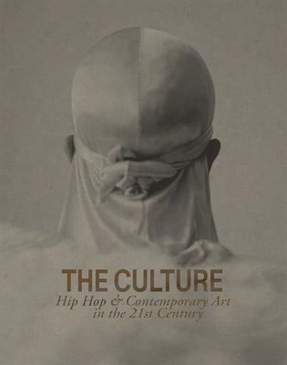 Pre-Owned The Culture: Hip Hop & Contemporary Art In The 21st Century (Hardcover) By Asma Naeem, Gamynne Guillotte, Hannah Klemm