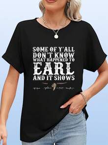 Plus Size Women Funny Saying T Shirt Stretch Crew Neck Tee With Some Of YAll Dont Know What Happened To Earl Quote Heavyweight  Casual Everyday Top Machine Washable Black Shirt Women Ladies T Shirts Comtable Pullover Graphic Print Tee Durable Fabric Summer Outfit Short Sleeve Stretchy Material Humor Lovers Size L-3XL 4XL 5XL - màu đen - Xem 2