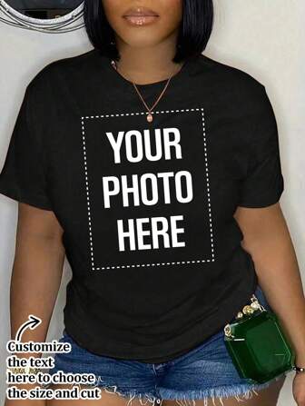 Customized Personalized A Women's T-Shirt With A Custom Printed Slogan, Add Your Own Text/Picture (Badge Pattern/Company Logo/Family Photo/Selfie Stylish,Fashion,Hipster,Casual,Minimal Chic Personalized,Customized,Custom,Unique Guy Costumes,Capsule Wardrobe,Men Basic/Street Style Ideal Gifts For Him Boyfriend,Family,Friends For Birthdays,For Vacation/Holiday,For School/Competition,For Sports/Climbing