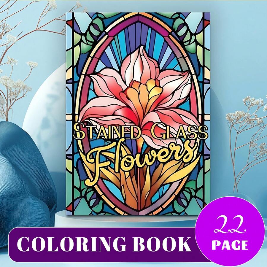22 页彩色玻璃花成人涂色书 - A4，放松和减轻焦虑，生日、节日和母亲节的完美礼物，具有复杂的花卉设计，涂色书，美术用品涂色书成人成人涂色书成人涂色书涂色书，返校，用品，书籍，120G 纸张