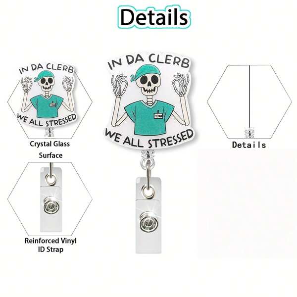 1pc Funny Skeleton Nurse "We're All Stressed At CELBR" Retractable ID Badge Holder - Durable Acrylic Medical ID Card Clip, Suitable For Nurses, Nursing Students, Doctors, Office Workers, Essential Nursing Accessory School Supplies, Back To School