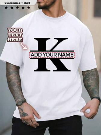 Customized Men's Personalized "Letter, Name, Blessing" T-Shirt. Customize Your Text, Customize Your Name. Customize Baby/Friend/Idol/Couple/Family/Party/School/Sports/Pet Love Letter Print, Logo/Business/Company Party Uniform. Birthday Gift, Holiday Gift, Party Gift, Wedding Gift, Friend Gift, Anniversary Gift.