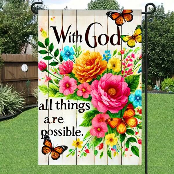 1PC Inspirational Garden Flag 12x18 Inch - 'With God All Things Are Possible' Vibrant Floral & Butterfly Design - Durable Polyester Outdoor Decor - No Handle Needed - Christian Home & Yard Decoration, Religious Gift Idea