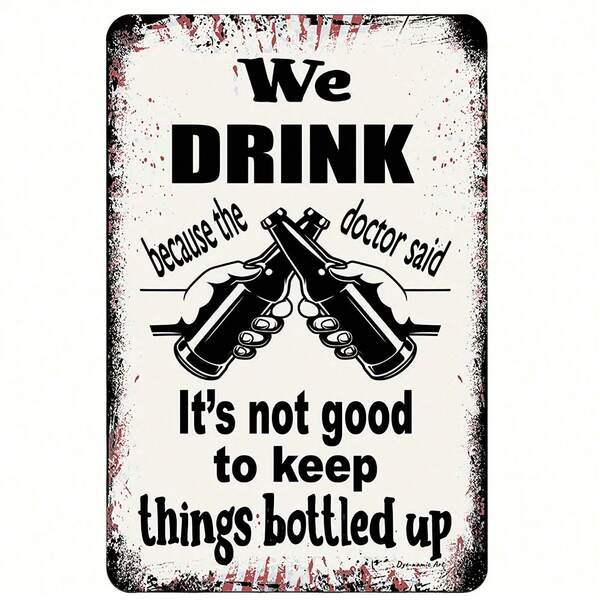 1pc, Dynamic Art We Drink Backyard Bar Humor Metal Sign, Black Beer Festival Tin Signs, Vintage Tin Sign (12"X8"/30cm*20cm), Wall Decor, Home Decor, Room Decor, Coffee Bar Decor