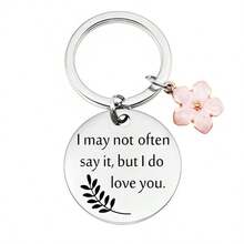 1 件刻有“我可能不会经常说，但我确实爱你”字样的钥匙扣，结婚周年纪念礼物学校