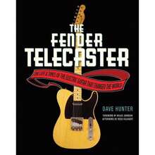 Pre-Owned The Fender Telecaster: The Life And Times Of The Electric Guitar That Changed The World (Paperback) By Dave Hunter, Wilko Johnson, Redd Volkaert - 單本 - 查看 3