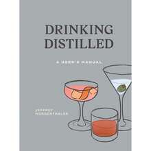 Pre-Owned Drinking Distilled: A User's Manual [A Cocktails And Spirits Book] (Hardcover) By Jeffrey Morgenthaler - Single Book - View 3