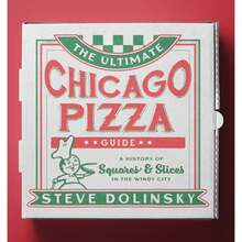 Pre-Owned The Ultimate Chicago Pizza Guide: A History Of Squares & Slices In The Windy City (Paperback) By Steve Dolinsky - Single Book - View 3