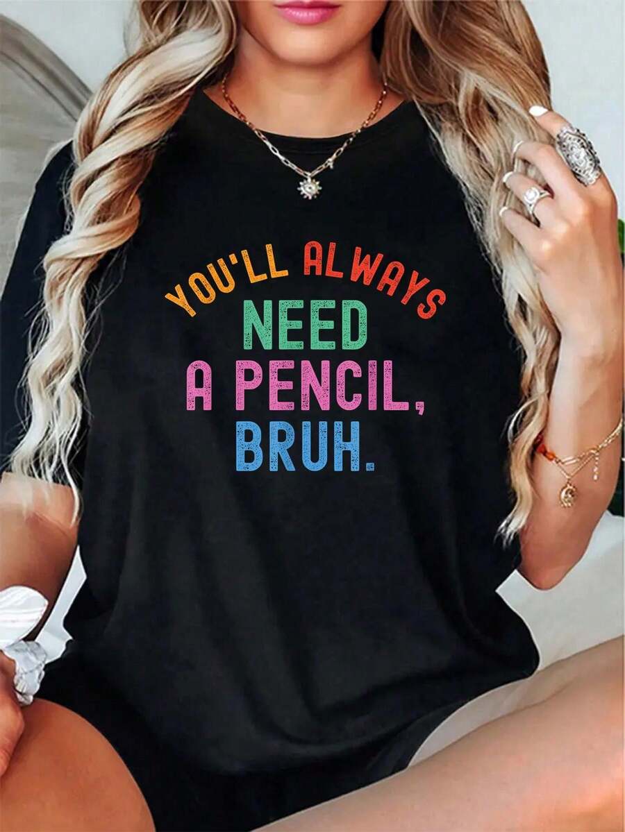 Bruh Teacher You'll Always Need A Pencil Bruh 1st Day School T-Shirt  - Graphic Tees Festival Outfits For Women, Tops For Summer, Top De Mujer Women Summer Clothes - 黑色 - 查看 1