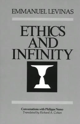 Pre-Owned Ethics And Infinity: Conversations With Philippe Nemo (Paperback) By Professor Emmanuel Levinas, Professor Richard A Cohen