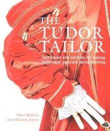 Pre-Owned The Tudor Tailor: Reconstructing 16th-Century Dress (Paperback) By Ninya Mikhaila, Jane Malcolm-Davies - 單本 - 查看 1