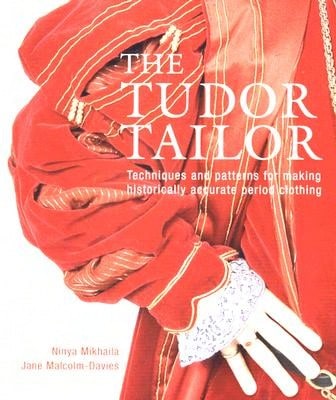 Pre-Owned The Tudor Tailor: Reconstructing 16th-Century Dress (Paperback) By Ninya Mikhaila, Jane Malcolm-Davies - 單本 - 查看 1