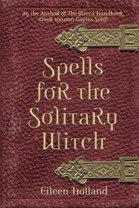 Pre-Owned Spells For The Solitary Witch (Paperback) By Eileen Holland - Single Book - View 1
