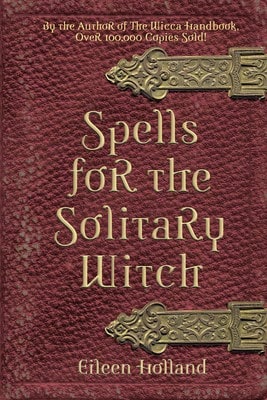 Pre-Owned Spells For The Solitary Witch (Paperback) By Eileen Holland - Single Book - View 1