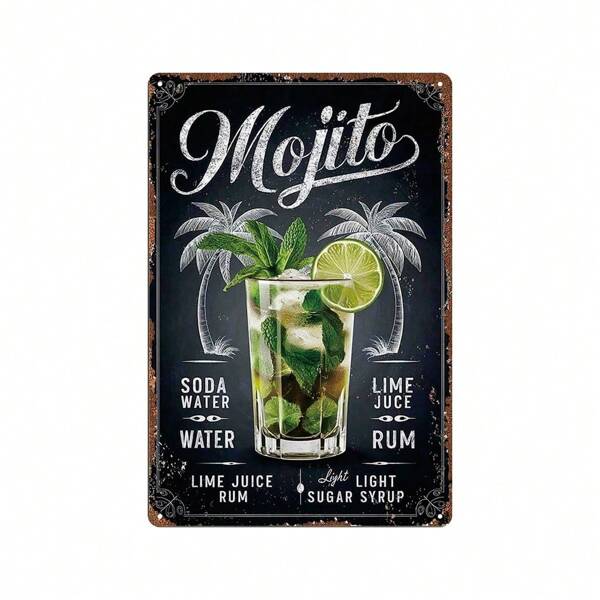 Decoração de quarto 1 peça Placa de lata com receita de coquetel de mojito vintage - Placa de arte de parede de alumínio 2D durável para decoração de casa, escritório, bar, cozinha, restaurante - Fácil de pendurar, duradouro, ideal para presentear
