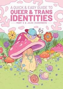 Pre-Owned A Quick & Easy Guide To Queer & Trans Identities (Paperback) By Mady G, Jules Zuckerberg - Single Book - View 1