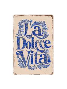 1pc Retro Metal Wall Art Sign "La Dolce Vita", Easy Installation With Pre-Drilled Holes, Suitable For Home & Office Decor, DIY Creative Project, Perfect Gift For Humor Lovers - Applicable For Indoor/Outdoor, Garden, Bar, Cafe, Club, Beach, Gym, Garage, Laundry Room, Man Cave, Bathroom, Farmhouse, Wall Art Decoration, Random Hole Style