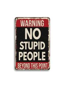 1pc 8*12 Inch Funny Metal Tin Sign Vintage Plaque Warning No Stupid People Beyond This Point Room Restaurant Bar Cafe Garage Home Wall Decor Water-Proof Dust-Proof
