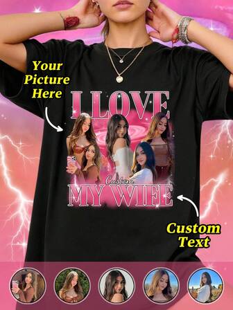 Customized Photo T-Shirt, Add Your Favorite Photo And Text (Girlfriend Photo/Couple Photo/Family Photo/Selfie/Pet Photo/Friend Photo) To Design Your Own Personalized Printed T-Shirt, Suitable For (Anniversary/Wedding Vow/Engagement Announcement),Ornamental,Dawg,Unique,Custom,Ideal Gifts For Her,Family,Friends,Pink Girls,For Holiday,For Vacation,For Anniversaries,Chic Autumn, Utilitarian Chic, Fall New Style Women, Graphic Print
