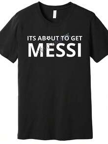 Messi-Inspired 'It's About To Get Messy' Funny Men's T-Shirt - Soft Cotton, Casual Fit, Machine Washable - Black - màu đen - Xem 1