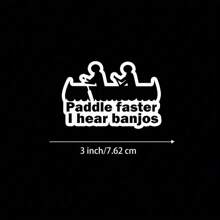 3-Inch "Paddle Faster, I Hear Banjos Sticker - Funny Outdoor-Themed Vinyl Sticker For Laptops, Notebooks, Water Bottles, Kayaks, Camping Gear, And Personal Spaces | Great For Outdoor Enthusiasts, Campers, Humor Fans, And Kayakers | Perfect Gift For Friends, Family, And Nature Lovers | Quirky Sticker For Outdoor Fun, Humor Decor, And Adventure Inspiration"
