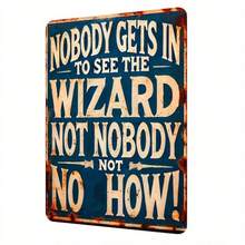 Wizard Of Oz Inspired Antique Metal Tin Plaque 'No One Can See The Wizard' - Retro Wall Art For Halloween, Home, Bar, Cafe Decor, Frameless Iron Sign 12x8 Inches (30x20cm), Garage Wall Decoration, Nameplate, Perfect For Room Decor - Multicolor - View 2