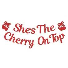 بنر "هي الكرز على القمة" لديكور حفلة عروس الأحبة، ديكور حفل استحمام الطفل ذو موضوع الكرز، إمدادات ديكور الحزب باللون الأحمر اللامع