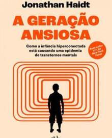 A geração ansiosa - Livro único - Visão 2