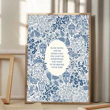 1 pieza "Slow Down You're Doing Fine" Arte en lienzo con letras de Viena, decoración de pared vintage con floral azul y jaula de pájaros para sala de estar, dormitorio, cocina, carteles con citas para habitación, decoración del hogar estilo botánico, arte de pared estético, decoración occidental, decoración costera sin marco - Multicolor - Ver 4