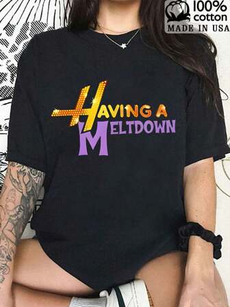 Women's "Having A Meltdown" Graphic T-Shirt - Breathable, Comfortable & Stylish, Pure Cotton,Machine Washable, Ideal For Spring & Summer Casual Tops,Playful Graphic Tee,