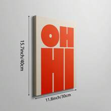 1pc OH HI Quote Wall Art Picture Modern Typography Print Canvas Paintings Bold Type Poster Aesthetic Decor For Office Bedroom Living Room Apartment Room Decor Unframed