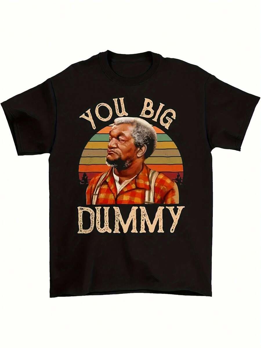 Lus Size Men You Big Dummy Sanford And Son Graphic T-Shirt, Vintage 80s Redd Foxx Funny Meme Classic TV Tee, Birthday Christmas Gift, Size L-5XL - Black - View 1
