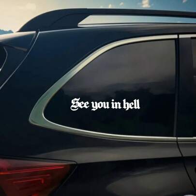 "See You In" Vinyl Autoaufkleber - matte Oberfläche, selbstklebend geeignet für Glas, Metall, Kunststoff oder Oberflächen, schwarze Gothic-Schrift, asymmetrische Form, sehr geeignet für Außendekoration, Autodekorationen, Autoteile